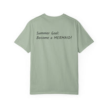Load image into Gallery viewer, Mermaid T-Shirt - Summer Goal: Become a Mermaid