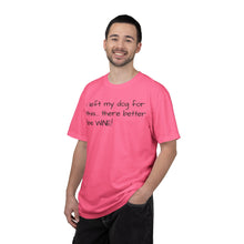 Load image into Gallery viewer, "I Left My Dog For This" Vintage-Wash Graphic Tee