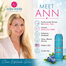 Load image into Gallery viewer, A promotional graphic for Ann Webb Skin Care featuring a smiling blonde woman on the left and a blue skincare bottle on the right, with text reading 'MEET ANN' and product details including 'Family-owned skincare from Austin, Texas' and 'Blueberry Exfoliating Peel.'.