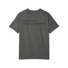 Load image into Gallery viewer, Mermaid T-Shirt - Summer Goal: Become a Mermaid