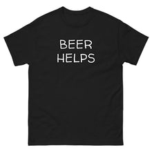 Load image into Gallery viewer, Beer Helps T-Shirt Weekend Vibes, Whimsy Fit