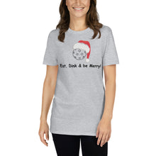 Load image into Gallery viewer, "Eat, Dink & Be Merry" Short-Sleeve Women's T-Shirt Whimsy Fit