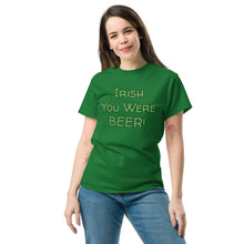 Load image into Gallery viewer, Irish You Were Beer T-Shirt - Funny St. Patrick's Day Tee Whimsy FIt