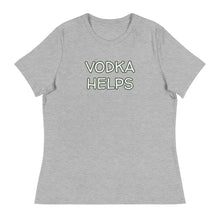 Load image into Gallery viewer, Womens Vodka Helps T-Shirt Weekend Vibes, Whimsy Fit