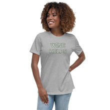 Load image into Gallery viewer, Womens Wine Helps T-Shirt Weekend Vibes, Whimsy Fit