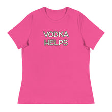 Load image into Gallery viewer, Womens Vodka Helps T-Shirt Weekend Vibes, Whimsy Fit