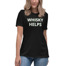 Load image into Gallery viewer, Whisky Helps Women's Relaxed T-Shirt - Whimsy Fit Workout Wear
