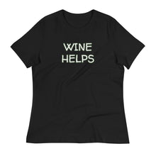 Load image into Gallery viewer, Womens Wine Helps T-Shirt Weekend Vibes, Whimsy Fit