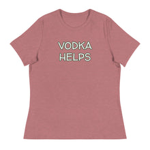 Load image into Gallery viewer, Womens Vodka Helps T-Shirt Weekend Vibes, Whimsy Fit