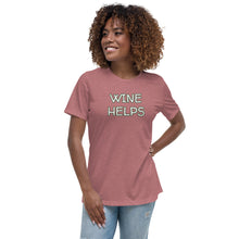 Load image into Gallery viewer, Womens Wine Helps T-Shirt Weekend Vibes, Whimsy Fit