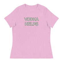Load image into Gallery viewer, Womens Vodka Helps T-Shirt Weekend Vibes, Whimsy Fit