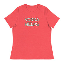 Load image into Gallery viewer, Womens Vodka Helps T-Shirt Weekend Vibes, Whimsy Fit