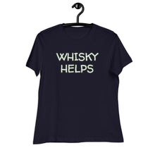 Load image into Gallery viewer, Womens Whisky Helps T-Shirt Weekend Vibes, Whimsy Fit