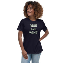 Load image into Gallery viewer, Rise and Wine Women's T-Shirt