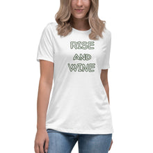 Load image into Gallery viewer, Rise and Wine Women's T-Shirt