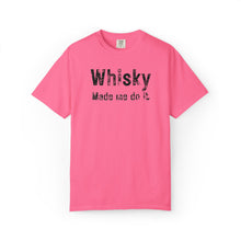 Load image into Gallery viewer, "Whisky Made Me Do It" – The Ultimate Comfort Colors Tee
