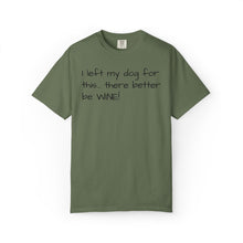Load image into Gallery viewer, "I Left My Dog For This" Vintage-Wash Graphic Tee
