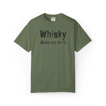 Load image into Gallery viewer, "Whisky Made Me Do It" – The Ultimate Comfort Colors Tee
