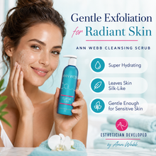 Load image into Gallery viewer, A woman with a glowing, exfoliated face holds a bottle of Ann Webb Gentle Exfoliation Cleansing Scrub. The image features promotional text highlighting the product's benefits, including 'Super Hydrating' and 'Leaves Skin Silk-Like', with a clean, bright background.
