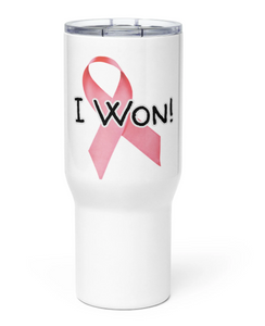 Cancer Survivor "I Won" Travel Mug Handle Breast Cancer Survivor