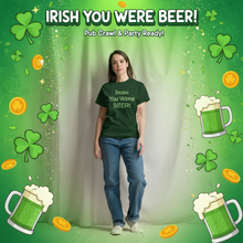 Load image into Gallery viewer, Irish You Were Beer Marketing Photo
