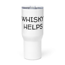 Load image into Gallery viewer, &quot;Whisky Helps&quot; Travel mug with Handle - Whimsy Fit Workout Wear
