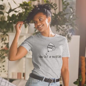 "I Stay out of the Kitchen" Short-Sleeve Women's T-Shirt Whimsy Fit