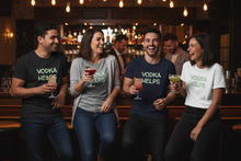 Load image into Gallery viewer, Women and men at bar in Vodka Helps shirts
