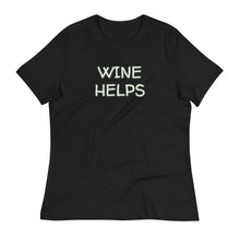 Load image into Gallery viewer, Wine Helps Women&#39;s Relaxed T-Shirt - Whimsy Fit Workout Wear
