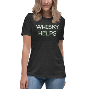 Whisky Helps Women's Relaxed T-Shirt - Whimsy Fit Workout Wear