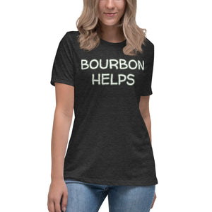Bourbon Helps Women's T-Shirt - Whimsy Fit Workout Wear