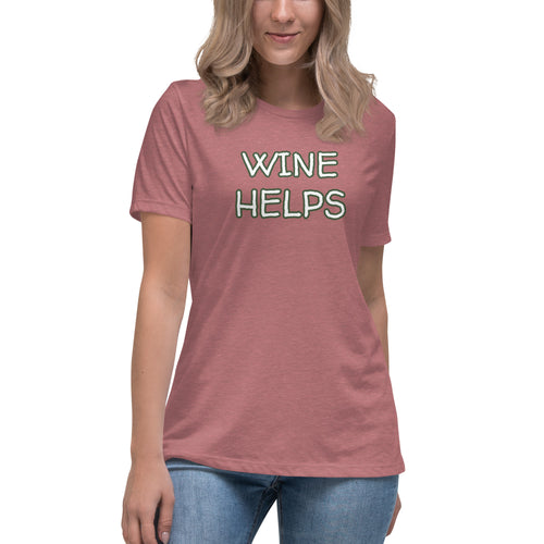 Wine Helps Women's T-Shirt - Whimsy Fit Workout Wear
