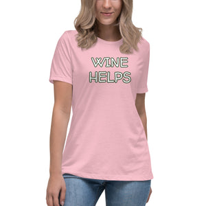 Wine Helps Women's T-Shirt - Whimsy Fit Workout Wear