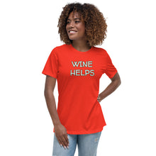 Load image into Gallery viewer, Wine Helps Women&#39;s Relaxed T-Shirt - Whimsy Fit Workout Wear
